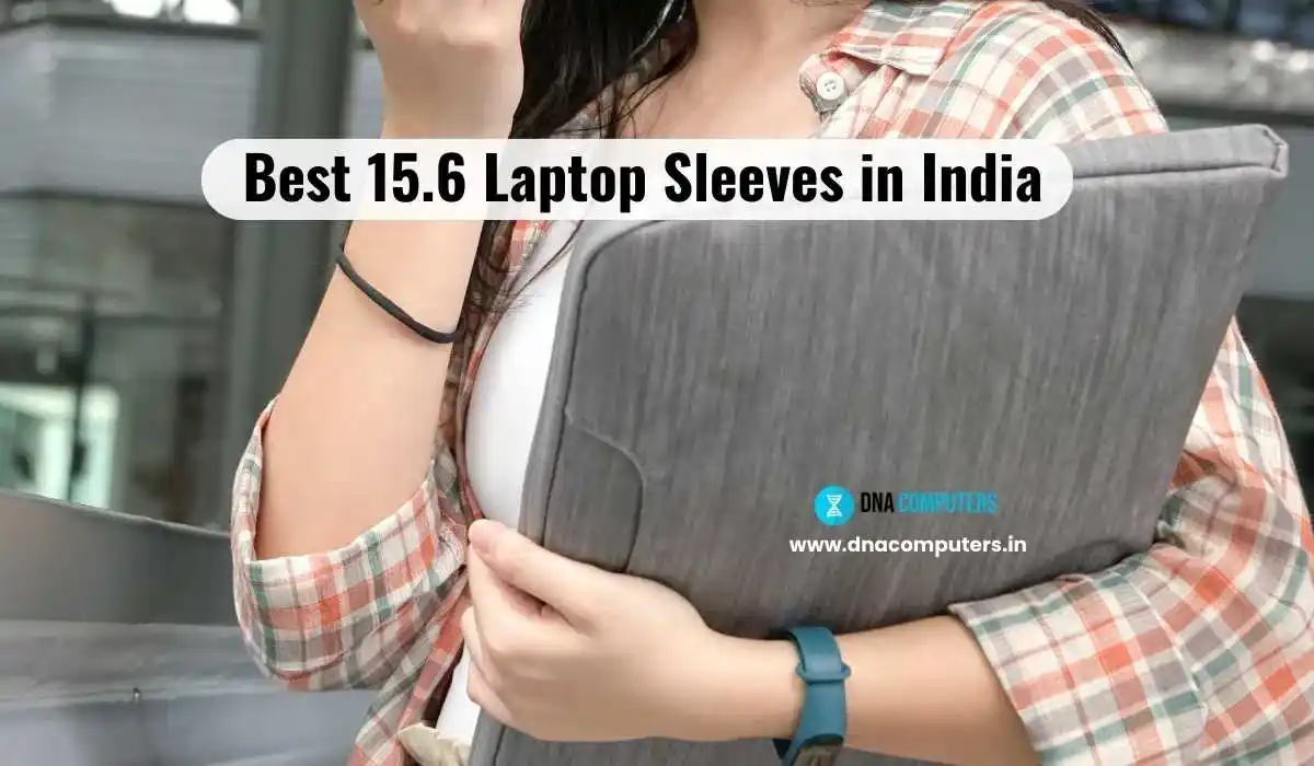 Best 15.6 Laptop Sleeves in India