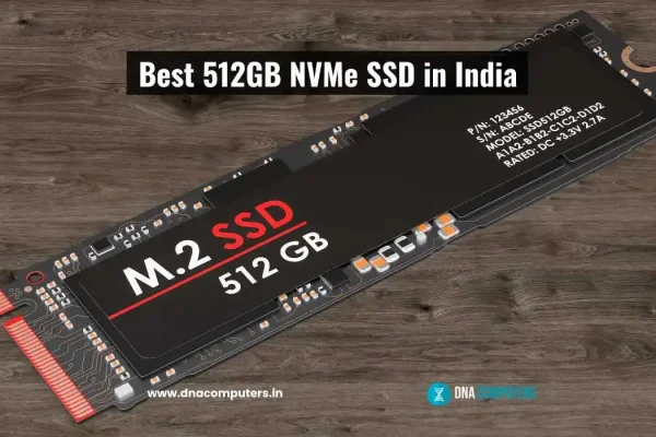 Best 512GB NVMe SSD in India Best 512GB NVMe SSD in India