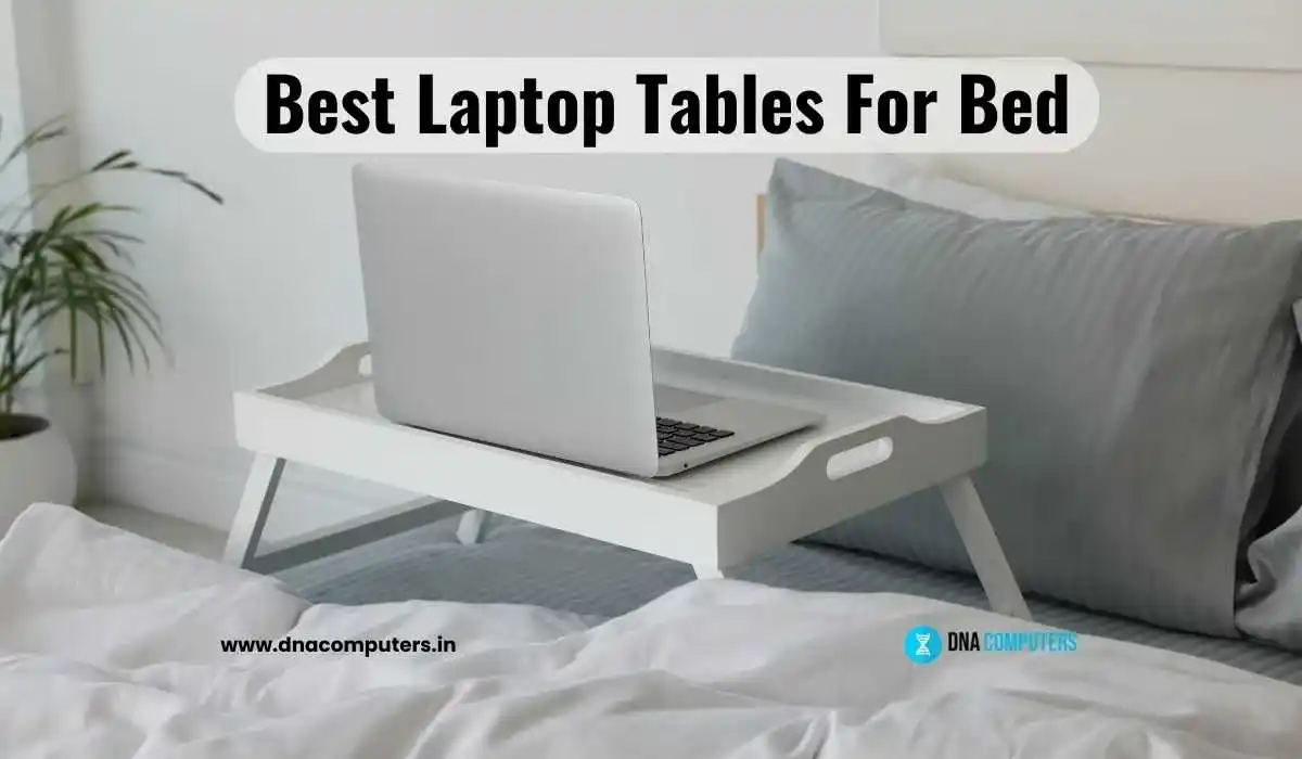 Best Laptop Tables For Bed