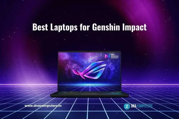 Best Laptops for Genshin Impact in India Best Laptops for Genshin Impact
