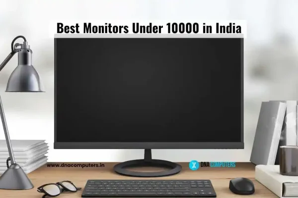 Best Monitors Under 10000 in India