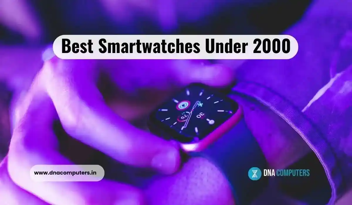 Best Smartwatches Under 2000