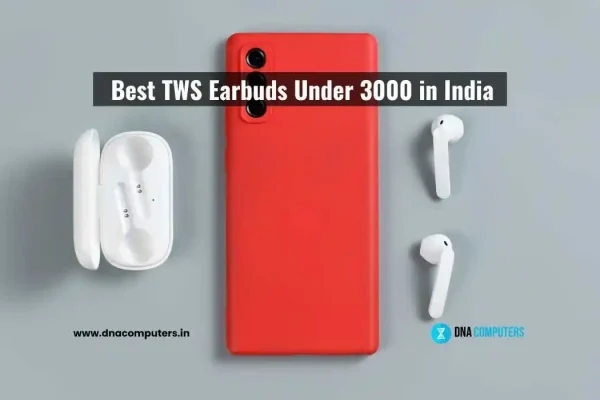 Best TWS Earbuds Under 3000 in India