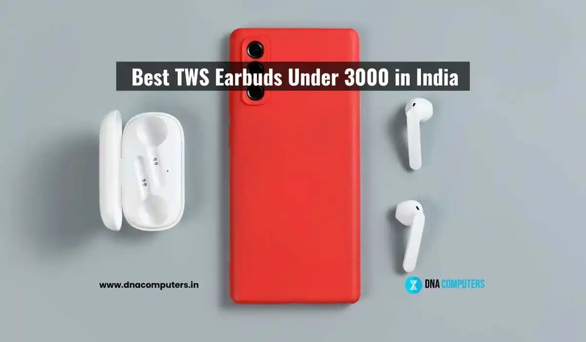 Best TWS Earbuds Under 3000 in India