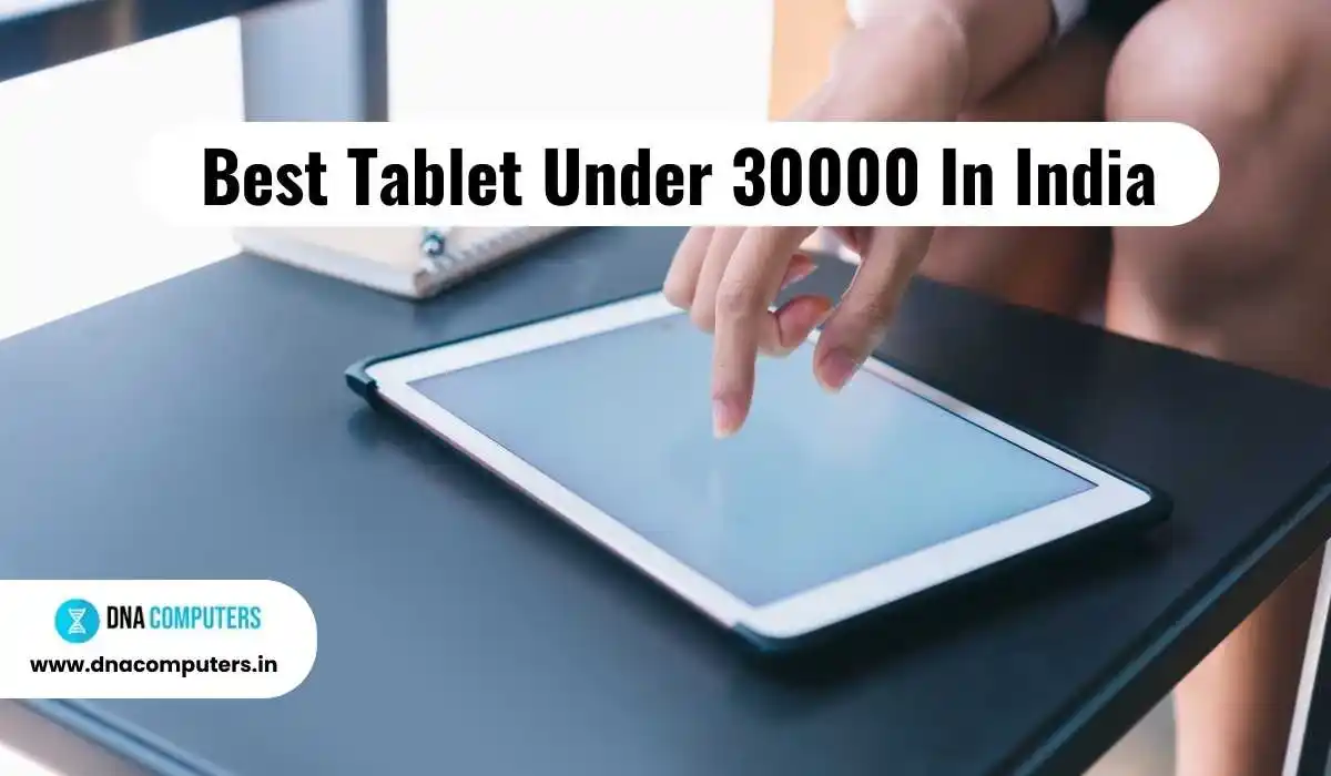 Best Tablets Under 30000 In India