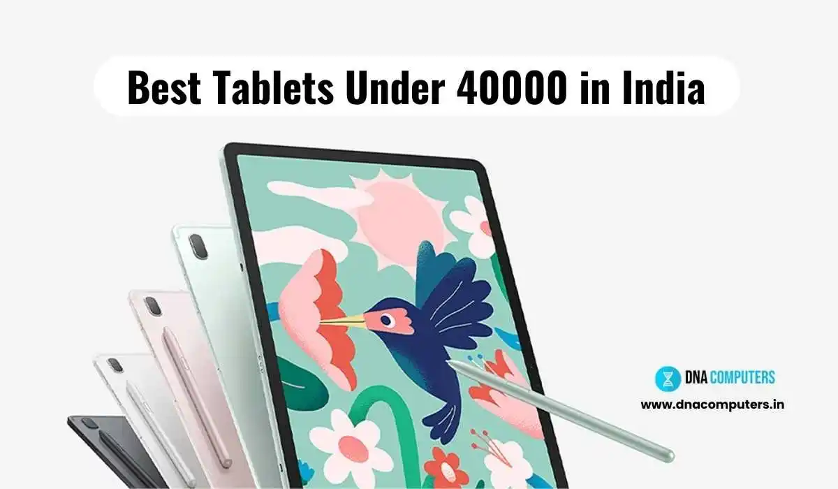 Best Tablets Under 40000 in India