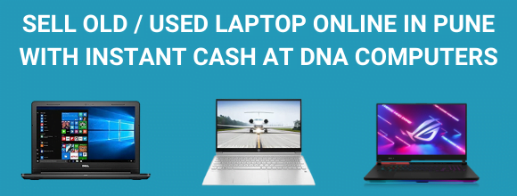 Sell your old Laptop with Cash in Pune | Sell laptop online